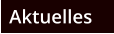Aktuelles